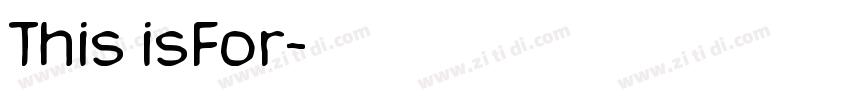 This isFor字体转换 This isFor字体转换